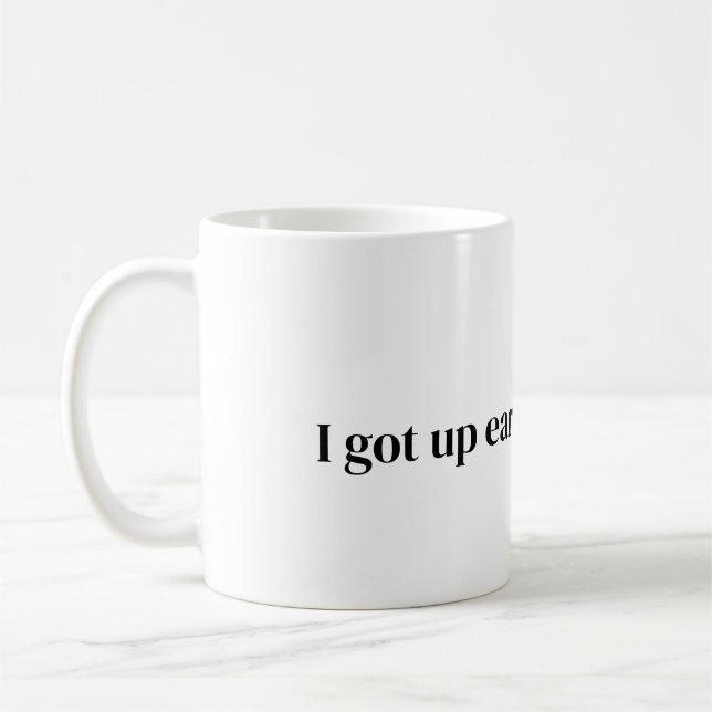 lève-toi tôt pour ce café Mug (Gauche)
