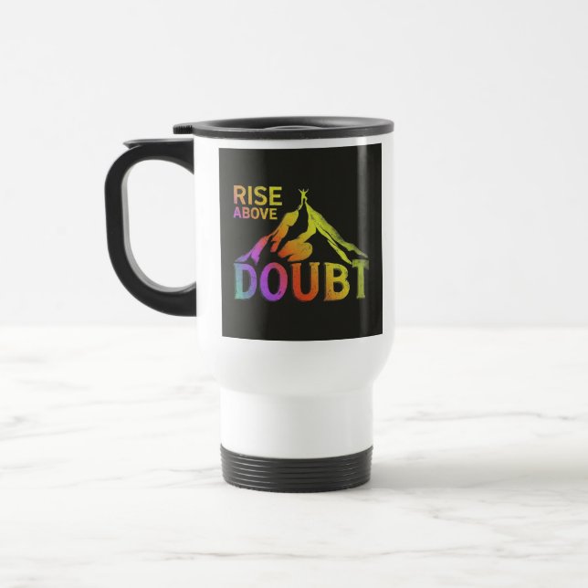 "Levez-vous au-dessus du doute" Mug de café de voy (Gauche)