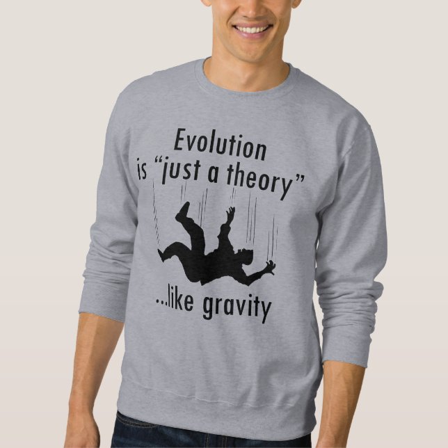 L'évolution est juste un sweatshirt de théorie (Devant)