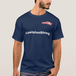 Lewiston Strong TShirt 4