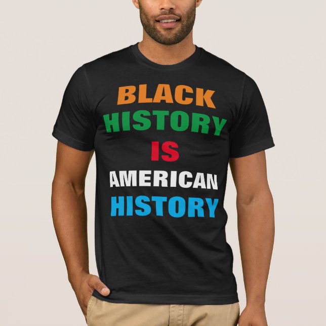 L'HISTOIRE NOIRE EST L'HISTOIRE AMÉRICAINE T-shirt (Devant)