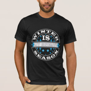 L'hiver est ma saison préférée T-Shirt amateur de