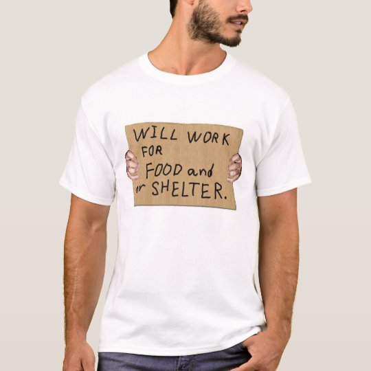 L'honnêteté sans abri, fonctionnera pour la t-shirt
