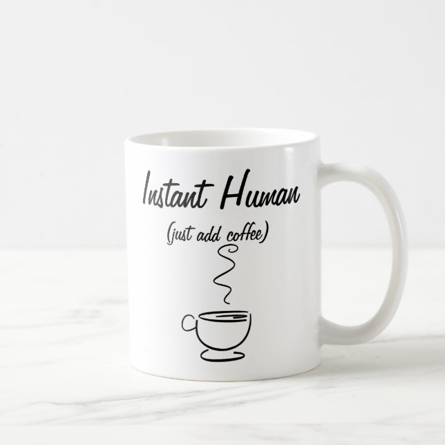 L'humain instantané ajoutent juste la tasse de (Droite)