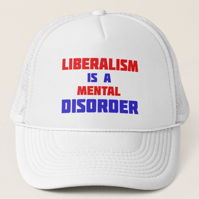 Liberalisme est un trouble mental Casquette de cam (Devant)