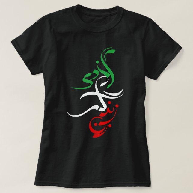 Liberté de vie des femmes en tshirt Farsi, Zan Zen (Design devant)