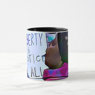 Liberté et justice pour tous, tasse de mars des