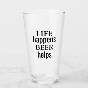 Life Happens Beer aide la coupe de verre