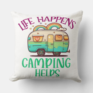 Life Happens Camping Aide, coussins d'art original