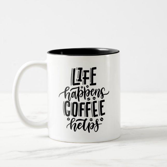 Life Happens Coffee Helps Motivational Quote Mug (Gauche)