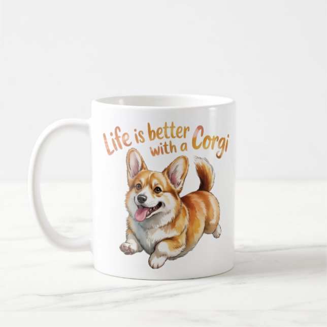 Life Is Better With A Corgi Funny Coffee Mug Corgi (Gauche)