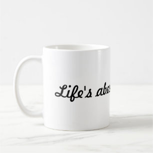 "Life’s About Film Stars" Script Police White Mug