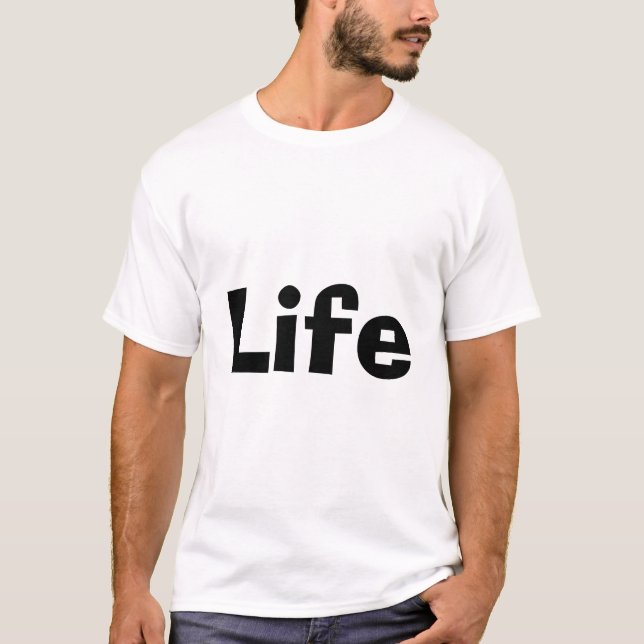 Life  t-shirt  (Devant)