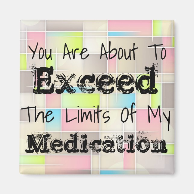 Limite Drôle De Mon Aimant Réfrigérateur De Médica (Devant)