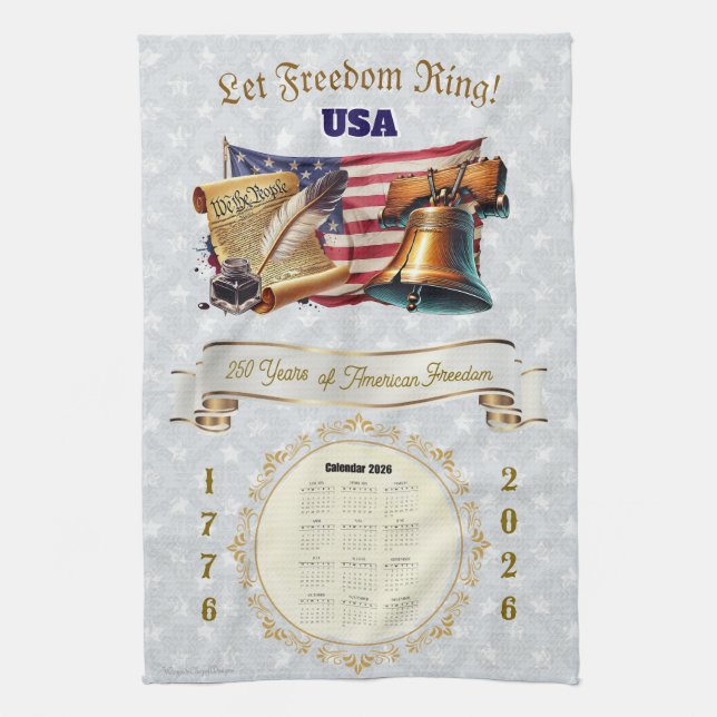 Linge De Cuisine 2026 Calendar Towel Let Freedom Ring 250 Years (Vertical)