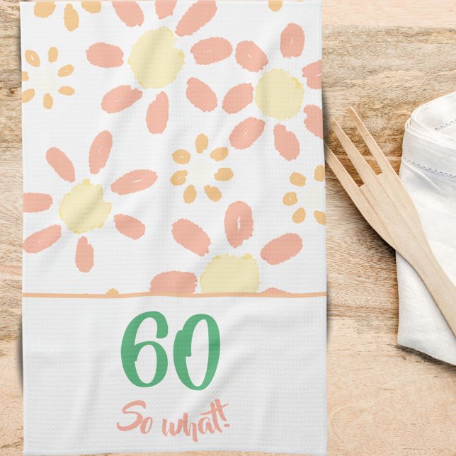 Linge De Cuisine 60e anniversaire Motivational Funny Femme Floral (Créateur téléchargé)