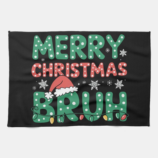 Linge De Cuisine Bruh Mème Drôle Dire Bro Salutation Noël (Horizontal)