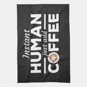 Linge De Cuisine Café Lover Instant Human Ajouter Café
