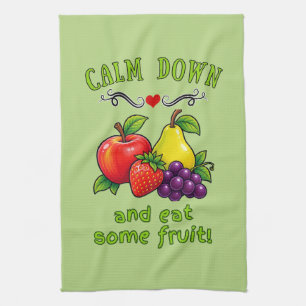 Linge De Cuisine Calmez-vous et mangez des fruits