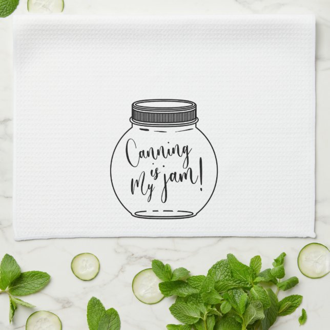 Linge De Cuisine Canning is My Jam Jar Canning Season Kitchen Towne (Plié)