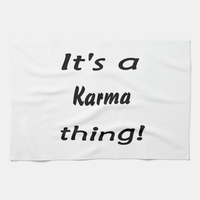 Linge De Cuisine C'est une chose de karma ! (Horizontal)