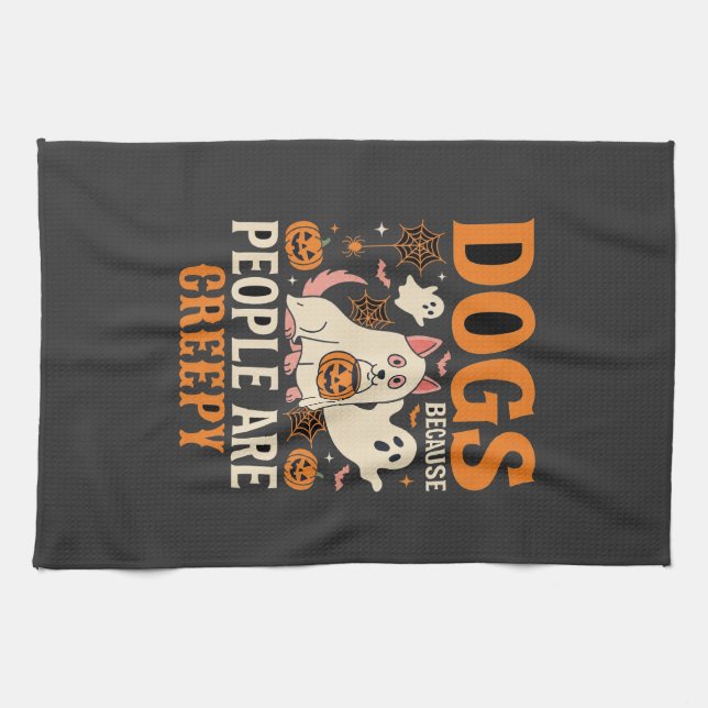 Linge De Cuisine Chiens Parce que les Gens sont Flippants Fantôme d (Horizontal)