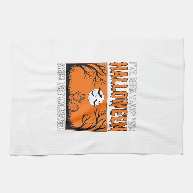 Linge De Cuisine Citation Halloween J'étais Prêt Depuis Le Dernier  (Horizontal)