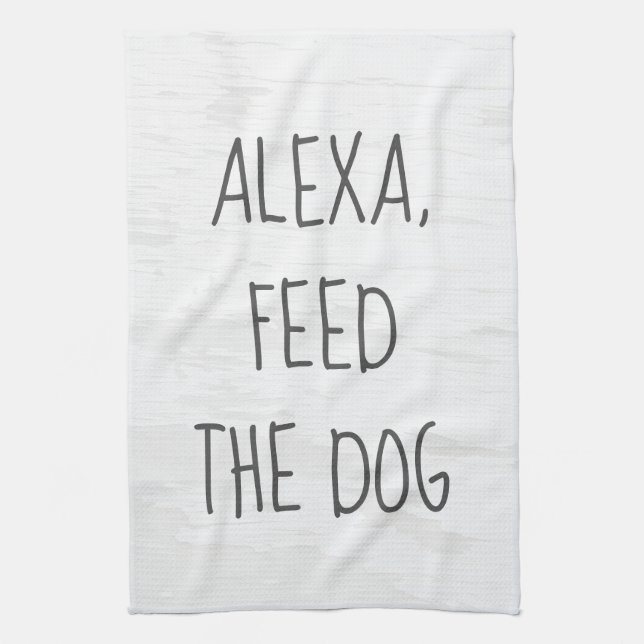 Linge De Cuisine Commande Alexa drôle pour nourrir le chien  (Vertical)