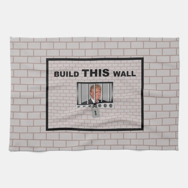 Linge De Cuisine Construire ce mur / Anti Trump, (Horizontal)