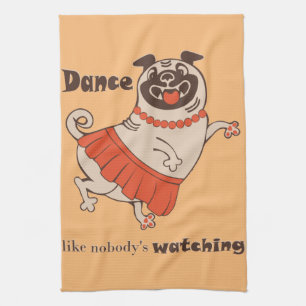 Linge De Cuisine Danse comme personne ne regarde Carlin Girl