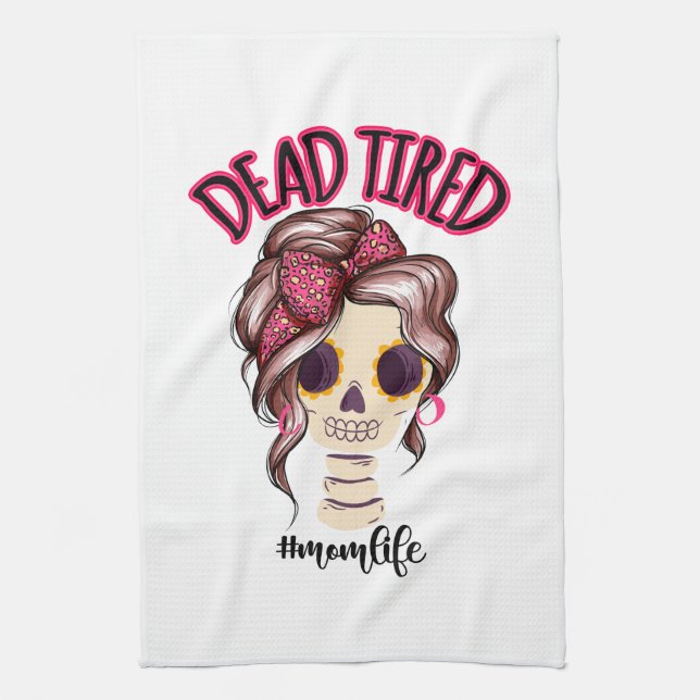 Linge De Cuisine Dead Tired Maman Vie Skeleton Messy Bun Bandana (Vertical)