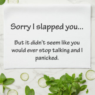 Linge De Cuisine Désolé je vous ai giflés…