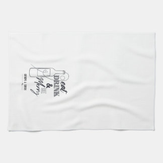 Linge De Cuisine Eat, Drink & Be Merry Custom Name Kitchen Towel