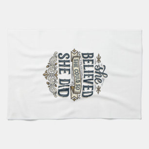Linge De Cuisine Elle a cru qu'elle a fait un t-shirt de motivation