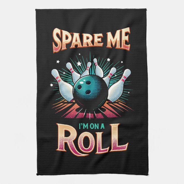 Linge De Cuisine Épargnez-Moi Je suis sur un Roulement - Bowling (Vertical)