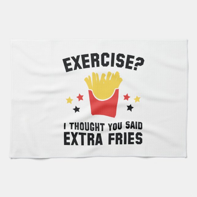 Linge De Cuisine Exercice ? Je Pensais Que Tu As Dit Des Fries Supp (Horizontal)