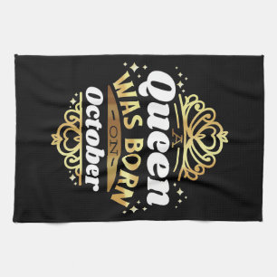 Linge De Cuisine Femme Art A Queen Est Née En Octobre
