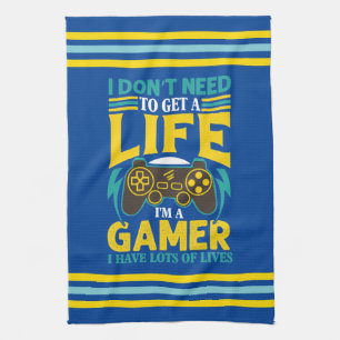 Linge De Cuisine Gamer Gift Je n'ai pas besoin d'avoir une vie Je s