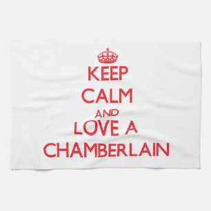 Linge De Cuisine Gardez le calme et aimez Chamberlain