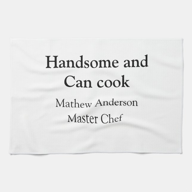 Linge De Cuisine Handsome et peut cuisiner ajouter nom maître chef  (Horizontal)