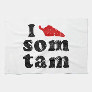 Linge De Cuisine I Love Som Tam Thaïlandais Isaan Food