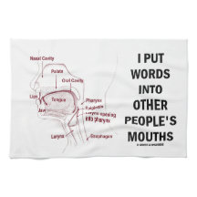 J'ai mis des mots dans les bouches d'autres