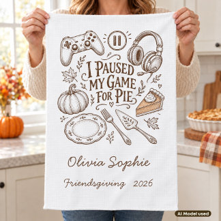 Linge De Cuisine J'ai mis mon jeu en pause pour la Friendsgiving de
