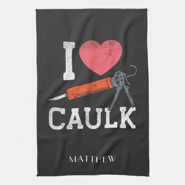 Linge De Cuisine J'Aime Les Travailleurs De Construction Caulking P (Vertical)
