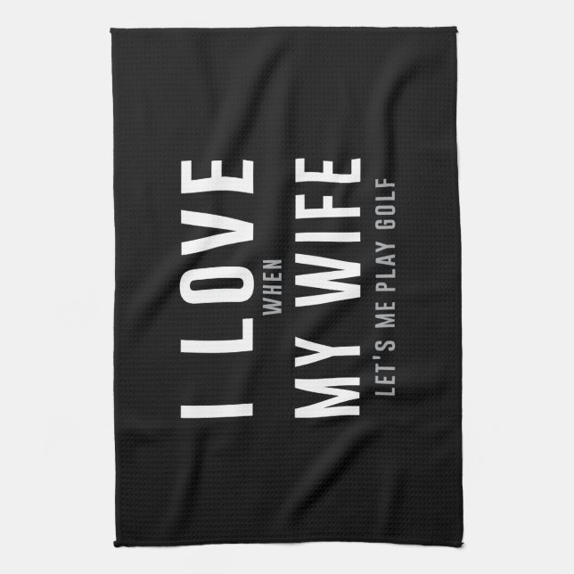 Linge De Cuisine J'aime mon épouse quand elle me laisse jouer au (Vertical)