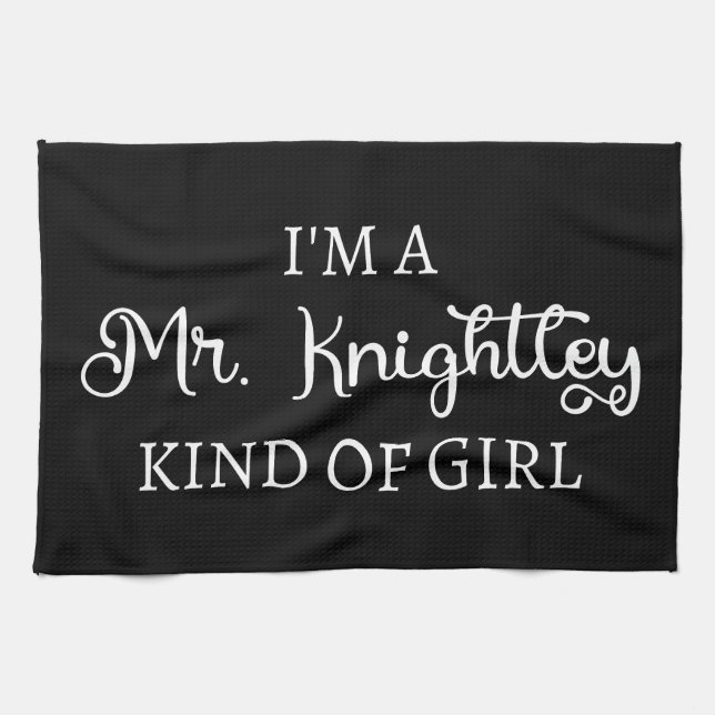 Linge De Cuisine Je suis une fille de M. Knightley (Horizontal)