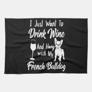 Linge De Cuisine Je Veux Juste Boire Du Vin Et Accrocher Le Chien À