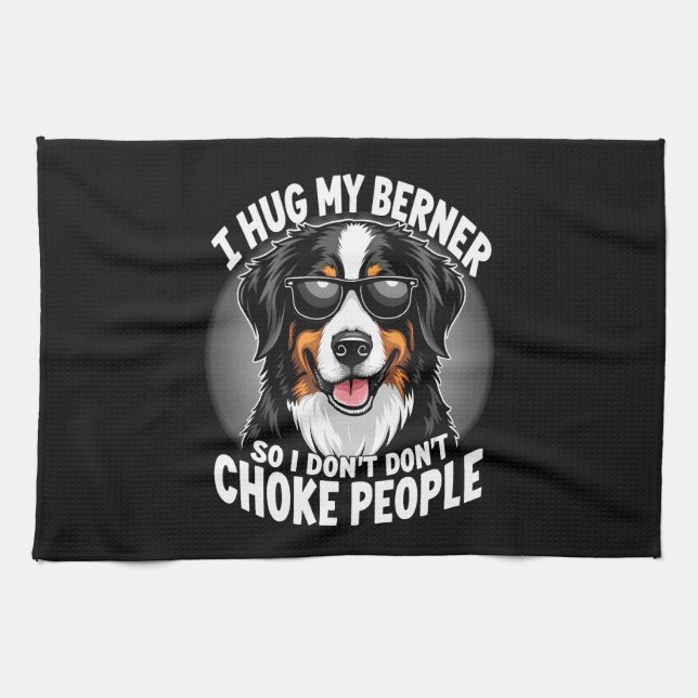 Linge De Cuisine J'embrasse mon Berner pour que je n'étrangle pas l (Horizontal)