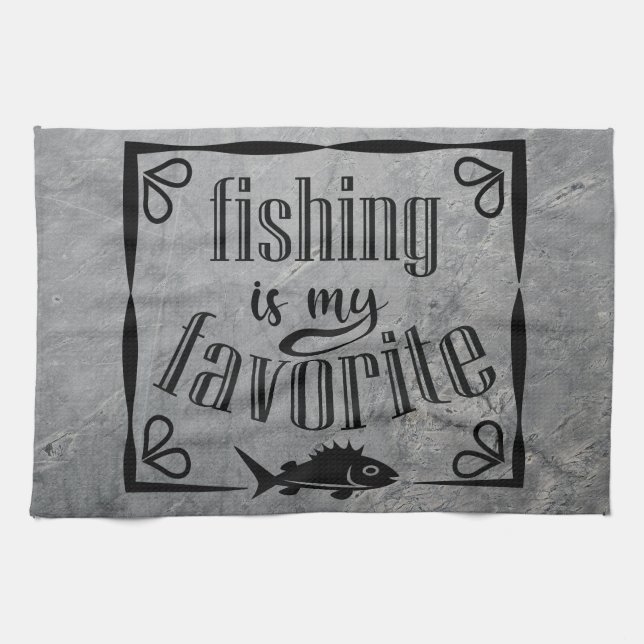 Linge De Cuisine La pêche est ma citation préférée (Horizontal)