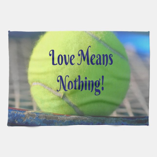 Linge De Cuisine L'Amour Du Tennis Ne Signifie Rien ! Amusant motiv (Horizontal)